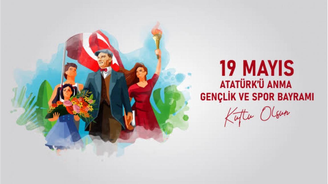 19 Mayıs Atatürk’ü anma Gençlik ve Spor Bayramı’nı coşkuyla kutladık